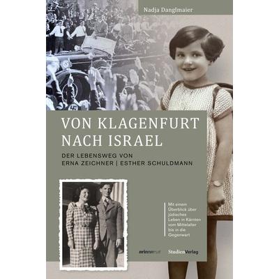 Von Klagenfurt nach Israel, Gebundene Ausgabe von Nadja Danglmaier, Studien Verlag, 978-3-7065-6092-4