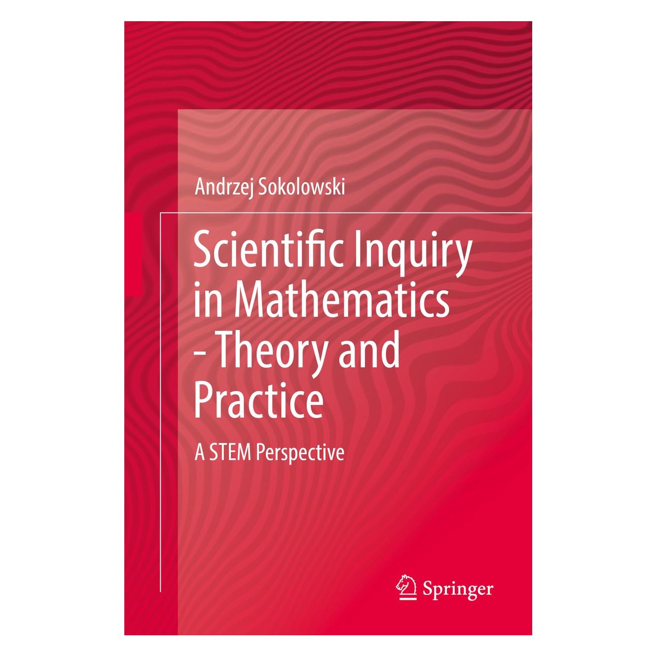 Springer Sokolowski:Scientific Inquiry in Mathem (9783319895239)