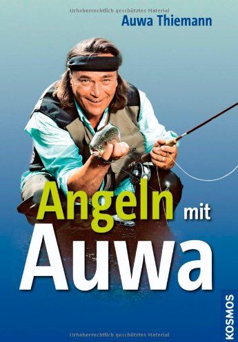 Auwa Thiemann - Angeln mit Auwa: Der Fernseh-Angler verrät seine Tricks - Preis vom 09.10.2026 07:28:09 h