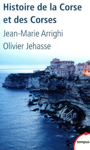 Jean-Marie Arrighi - Histoire de la Corse et des Corses - Preis vom 05.10.2026 03:47:11 h