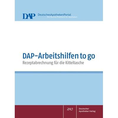 DAP-Arbeitshilfen to go, Taschenbuch von , Deutscher Apotheker Verlag, 978-3-7692-8231-3