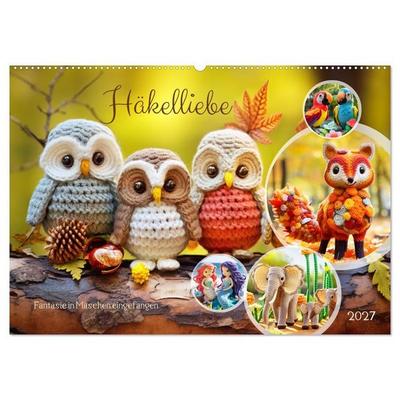 Häkelliebe - Fantasie in Maschen einfangen (Wandkalender 2027 DIN A2 quer), CALVENDO Monatskalender