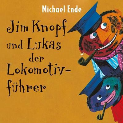 Jim Knopf und Lukas der Lokomotivführer - Michael Ende, Audio, 4057664684165