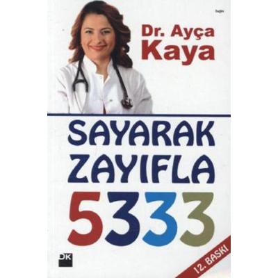 Sayarak Zayifla - 5333, Taschenbuch von Ayca Kaya, Dogan Kitapcilik, 978-605--091451-1