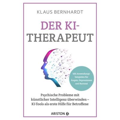 Der KI-Therapeut, Taschenbuch von Klaus Bernhardt, Ariston, 978-3-424-20302-8