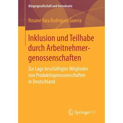 Inklusion und Teilhabe durch Arbeitnehmergenossenschaften, Taschenbuch von Rosane Yara Rodrigues Guerra, Springer Fachmedien Wiesbaden GmbH,