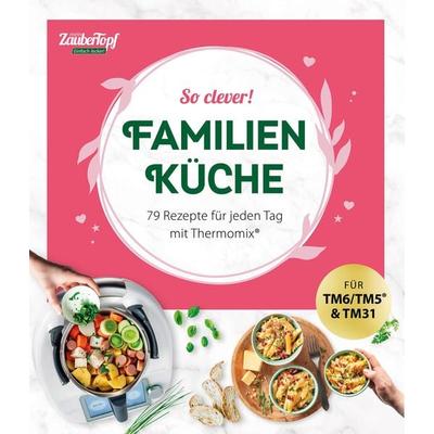 mein ZauberTopf Einfach lecker! So clever! Familienküche, Taschenbuch von Redaktion ZauberTopf, Falkemedia, 978-3-96417-166-5