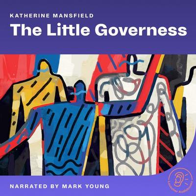 The Little Governess - Katherine Mansfield, Audio, 9783711914057