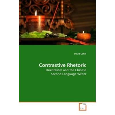 Cahill, D: Contrastive Rhetoric, Taschenbuch von David Cahill, VDM, 978-3-639-20128-4