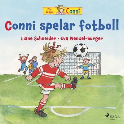 Conni spelar fotboll - Liane Schneider, Audio, 9788726677560