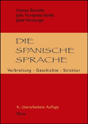 Helmut Berschin - Die spanische Sprache: Verbreitung - Geschichte - Struktur - Preis vom 17.10.2026 19:25:27 h