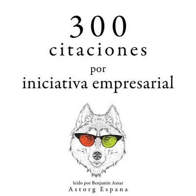 300 citas para la iniciativa empresarial - Various, Audio, 9782821165199