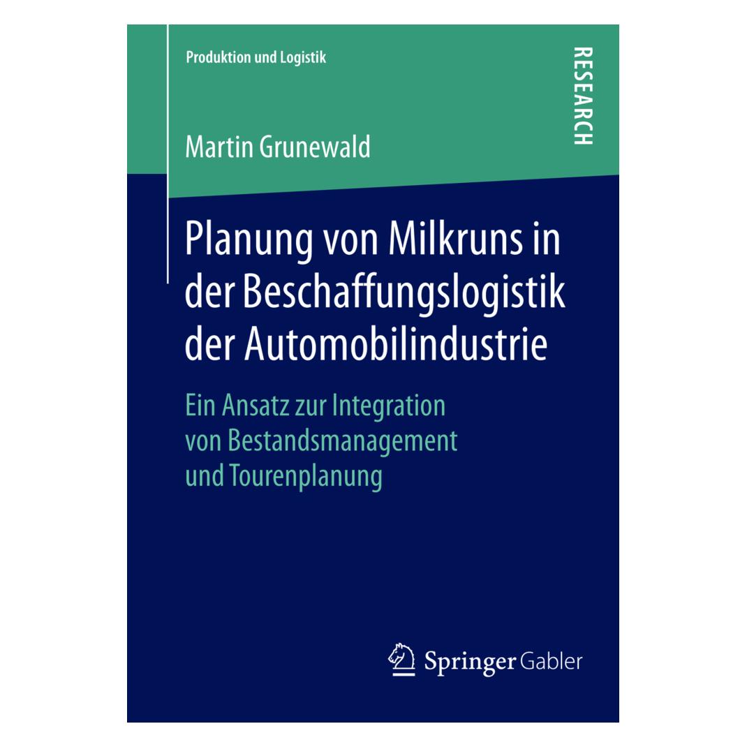 Springer Planung von Milkruns in der Beschaffungslogistik der Automobilindustrie (Deutsch, Softcover, Martin Grunewald) (8951656)