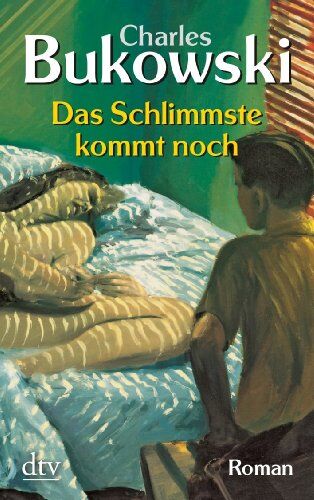 Charles Bukowski - Das Schlimmste kommt noch oder Fast eine Jugend: Roman - Preis vom 02.10.2026 23:42:20 h
