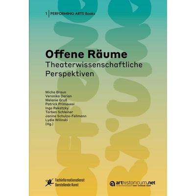Offene Räume, Gebundene Ausgabe von , Arthistoricum.net, 978-3-9850142-7-9