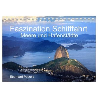 Faszination Schifffahrt - Meere und Hafenstädte (Tischkalender 2026 DIN A5 quer), CALVENDO Monatskalender