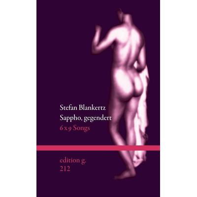 Sappho, gegendert, Gebundene Ausgabe von Stefan Blankertz, BoD – Books on Demand, 978-3-7347-1682-9