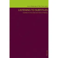 Listening to Subtitles, Fachbücher von Pilar Orero, Anna Matamala