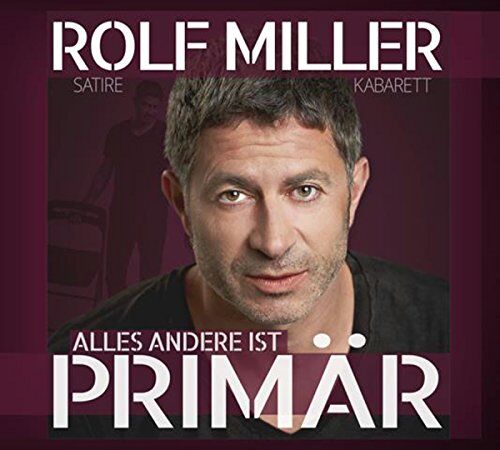 Rolf Miller - Alles Andere Ist Primär - Preis vom 30.09.2026 09:01:18 h