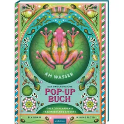 Das unglaubliche Pop-up-Buch – Am Wasser, Kinderbücher von Ben Hoare