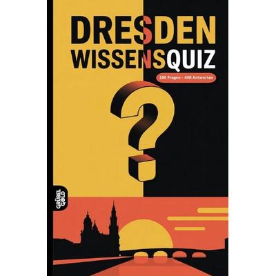 Dresden Wissensquiz, Taschenbuch von Grübelgold Rätselhefte, Epubli, 978-3-565-14419-8