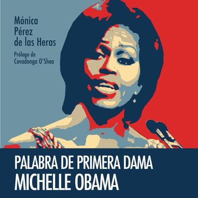 Palabra de primera dama - Mónica Pérez de las Eras, Audio, 9789178595679