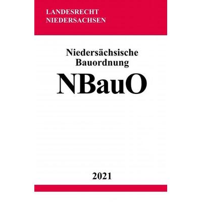 Niedersächsische Bauordnung (NBauO), Taschenbuch von Ronny Studier, Epubli, 978-3-7549-2521-8