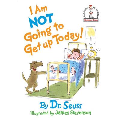 I Am Not Going to Get Up Today!, Gebundene Ausgabe von Seuss, Random House N.Y., 978-0-394-89217-7