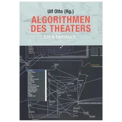 Algorithmen des Theaters, Fachbücher von Ulf Otto