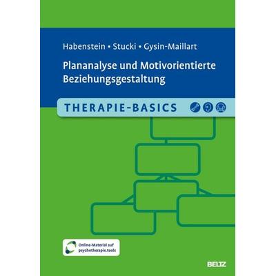 Therapie-Basics Plananalyse und Motivorientierte Beziehungsgestaltung, Set von Astrid Habenstein,Christoph Stucki,Anja Carolyn Gysin-Maillart, Beltz
