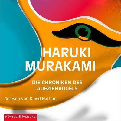 Die Chroniken des Aufziehvogels - Haruki Murakami, Audio, 9783957132130