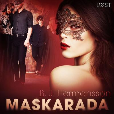 Maskarada - opowiadanie erotyczne - B. J. Hermansson, Audio, 9788726534184