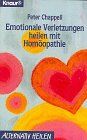 Peter Chappell - Emotionale Verletzungen heilen mit Homöopathie (Knaur Taschenbücher. Alternativ Heilen) - Preis vom 09.10.2026 07:28:09 h