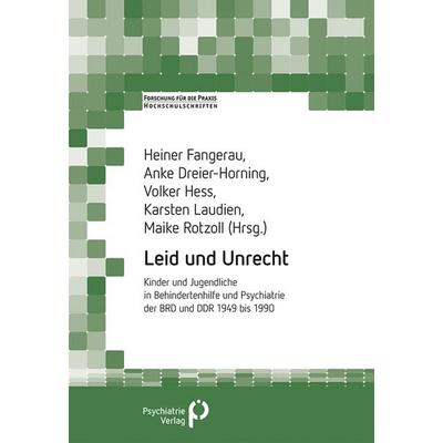 Leid und Unrecht, Taschenbuch von , Psychiatrie Verlag, 978-3-96605-040-1
