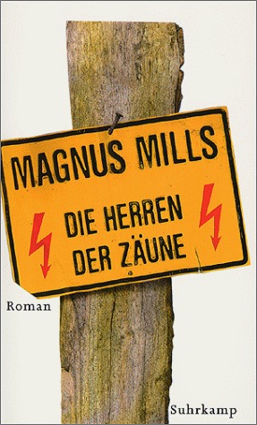Magnus Mills - Die Herren der Zäune - Preis vom 09.10.2026 07:28:09 h