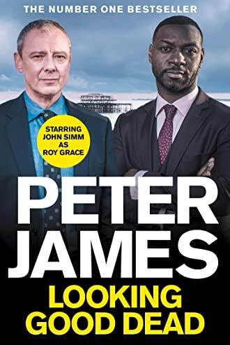 Peter James - Looking Good Dead: NOW A MAJOR ITV DRAMA STARRING JOHN SIMM (Roy Grace) - Preis vom 10.10.2026 11:48:34 h