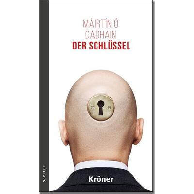 Der Schlüssel, Gebundene Ausgabe von Máirtín Ó. Cadhain, Alfred Kröner Verlag, 978-3-520-60001-1