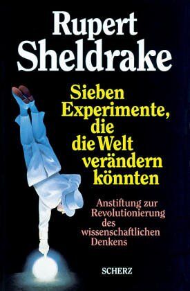 Rupert Sheldrake - Sieben Experimente, die die Welt verändern könnten - Preis vom 12.10.2026 11:37:12 h