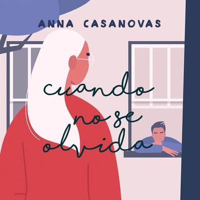 Cuando no se olvida - Anna Casanovas, Audio, 9789179418205