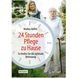 24 Stunden Pflege zu Hause, Fachbücher von Markus Küffel