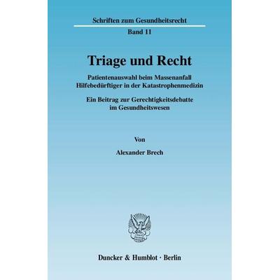 Triage und Recht., Taschenbuch von Alexander Brech, Duncker & Humblot, 978-3-428-12646-0