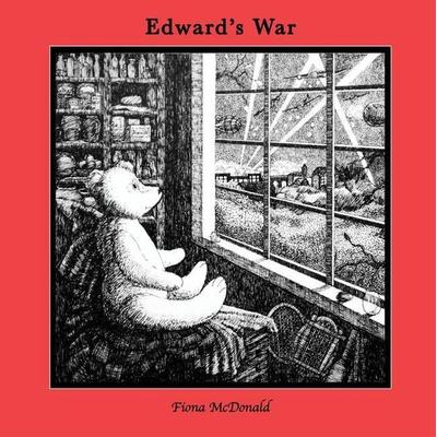 Edward'S War, Gebundene Ausgabe von Fiona McDonald, Ingram Publishers Services, 978-0-648-96417-9