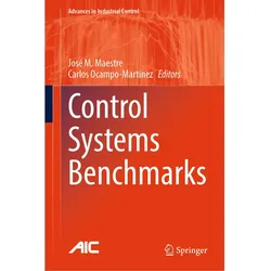 Control Systems Benchmarks, Fachbücher von Carlos Ocampo-Martinez, José M. Maestre