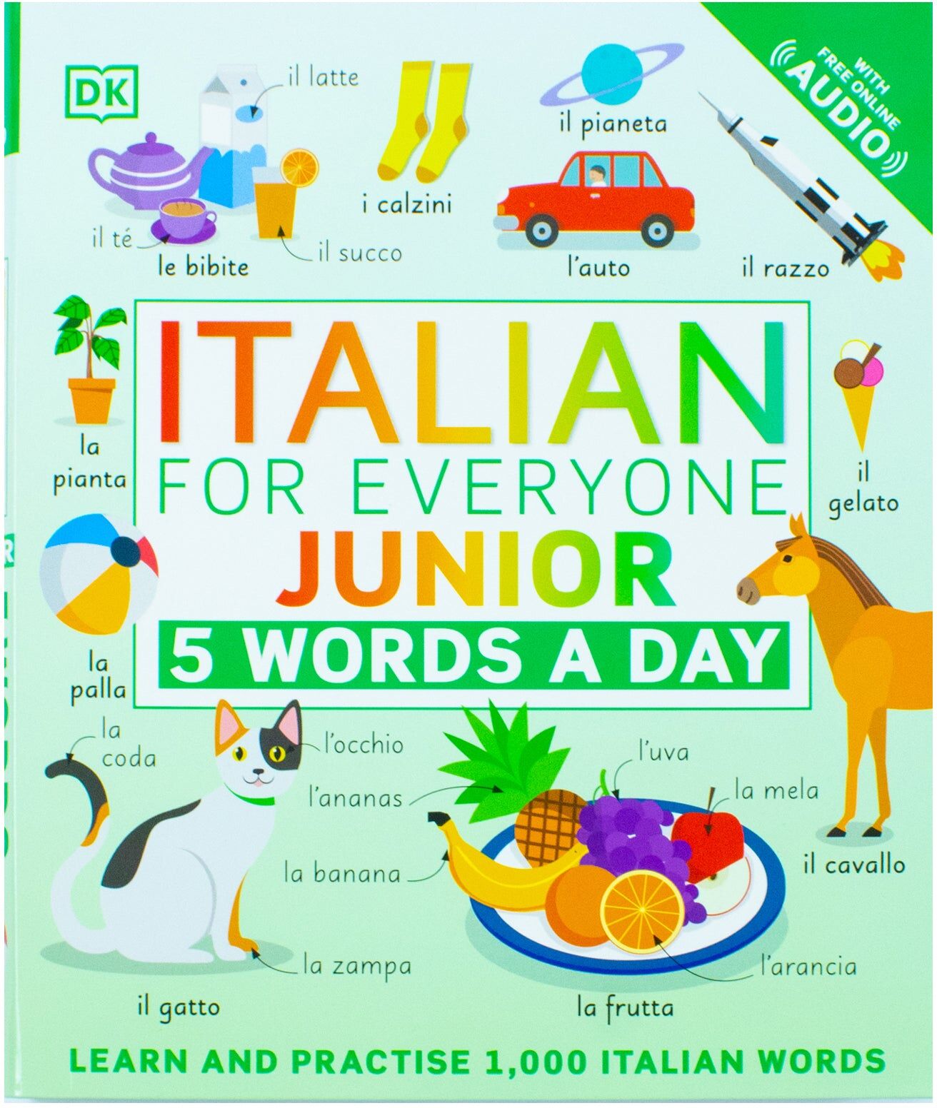 Italian for Everyone Junior 5 Words a Day by DK - Flexibound Italian Vocabulary Workbook for Kids Ages 6-9 - Learn 1000 Italian Words