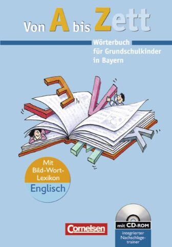 Gerhard Sennlaub - Von A bis Zett - Bayern: Wörterbuch mit CD-ROM: Flexibler Kunststoff-Einband: Wörterbuch für Grundschulkinder in Bayern - Preis vom 19.10.2026 19:33:35 h