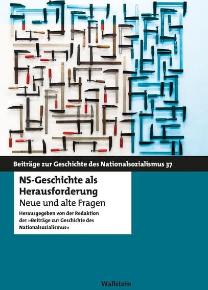 Redaktion der »Beiträge zur Geschichte des Nationalsozialismus« - NS-Geschichte als Herausforderung: Neue und alte Fragen (Beiträge zur Geschichte des Nationalsozialismus) - Preis vom 13.10.2026 11:25:28 h