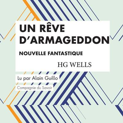 Un Rêve d'Armageddon - HG Wells, Audio, 9782821125018