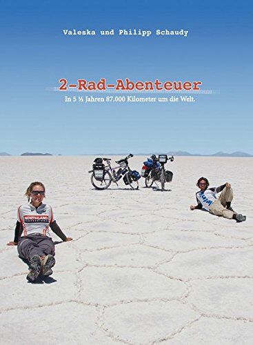Valeska Schaudy - 2-Rad-Abenteuer - In 5 1/2 Jahren 87.000 Kilometer um die Welt - Preis vom 10.10.2026 11:48:34 h
