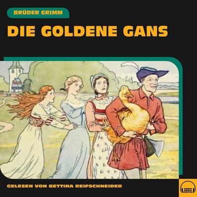 Die goldene Gans - Brüder Grimm, Audio, 9783991604990