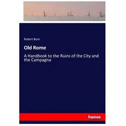 Old Rome, Ratgeber von Robert Burn